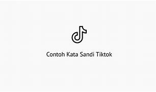 Baca Selengkapnya Tiktok